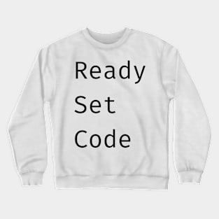 Ready Set Code Crewneck Sweatshirt